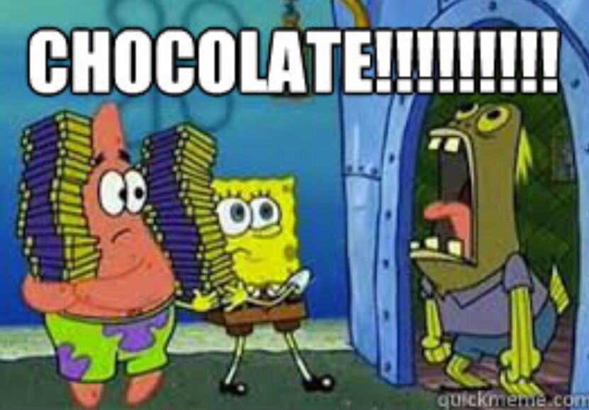 A meme depicting an episode of Spongebob where Spongebob and Patrick are selling chocolate bars. One customer just keeps yelling CHOCOLATE!!!! over and over in a ridiculous manner.