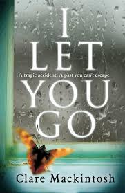 I Let You Go by Clare Mackintosh