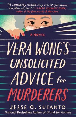 Vera Wong's Unsolicited Advice for Murderers by Jesse Sutanto