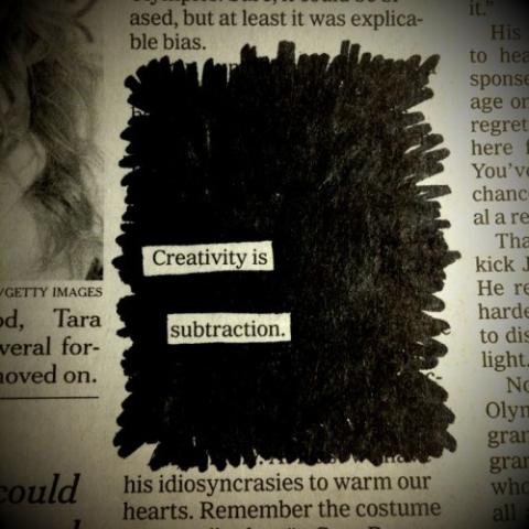 Creativity is Subtraction. Austin Kleon. (https://austinkleon.com/2010/01/19/creativity-is-subtraction/)