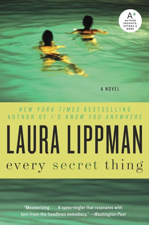 Every Secret Thing by Laura Lippman