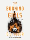 The Burning Girls by C. J. Tudor