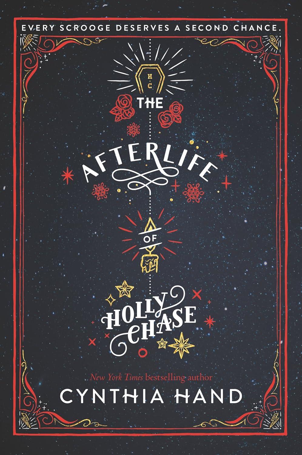 The Afterlife of Holly Chase by Cynthia Hand