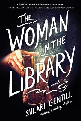 The Woman in the Library by Sulari Gentill