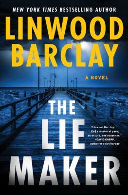 The Lie Maker by Linwood Barclay