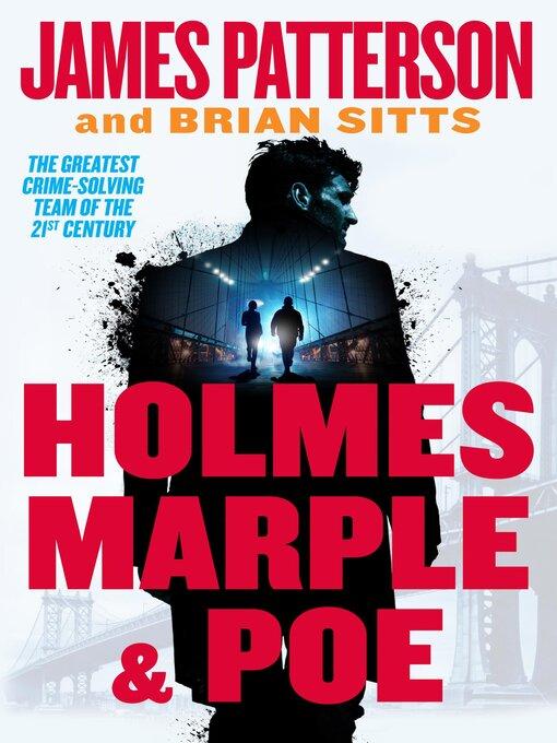Holmes, Marple, and Poe by James Patterson